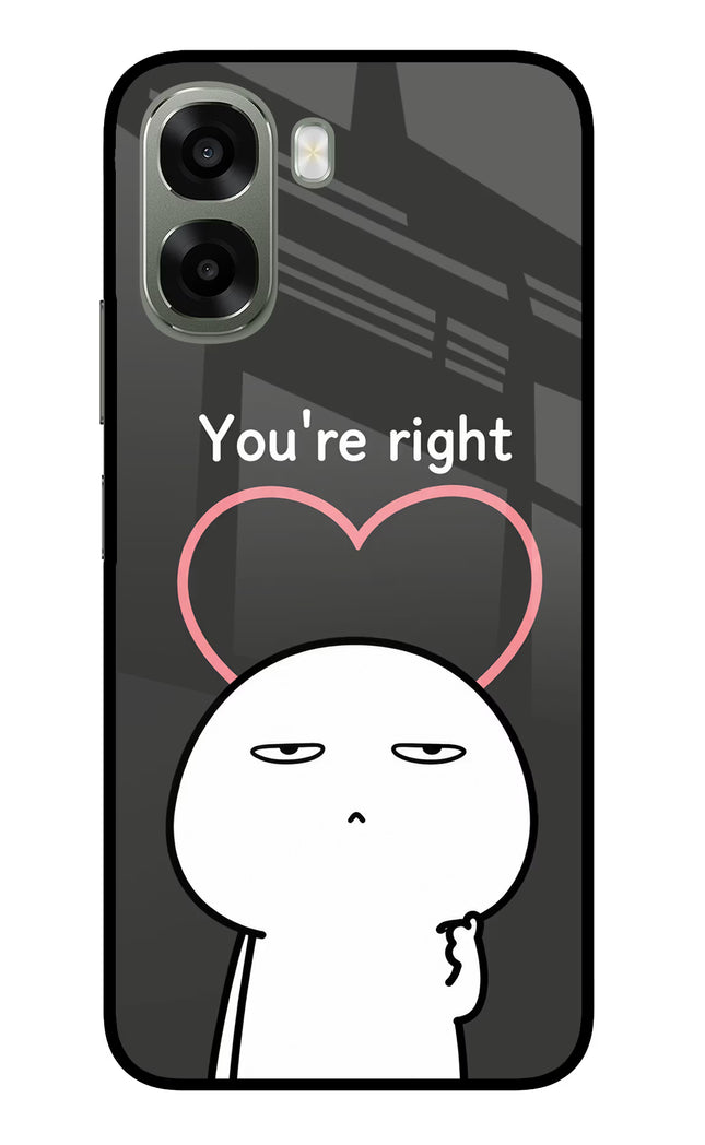 You're Right Oppo A6x 5G Glass Case