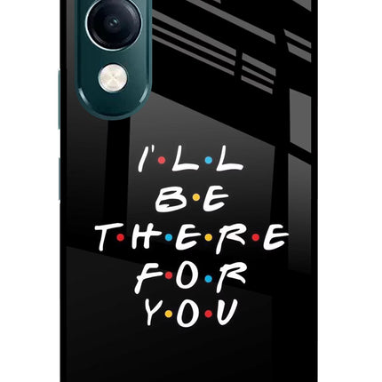 I'll Be There For You iQOO Z10 Lite 5G Glass Case Back Cover by Casekaro