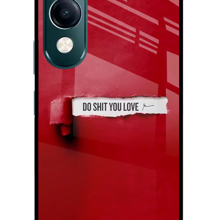 Do Shit You Love iQOO Z10 Lite 5G Glass Case Back Cover by Casekaro