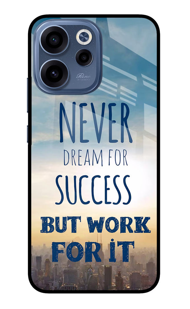 Never Dream For Success But Work For It Oppo Reno15c 5G Glass Case Back Cover by Casekaro