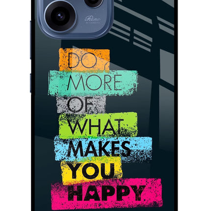 Do More Of What Makes You Happy Oppo Reno15c 5G Glass Case Back Cover by Casekaro