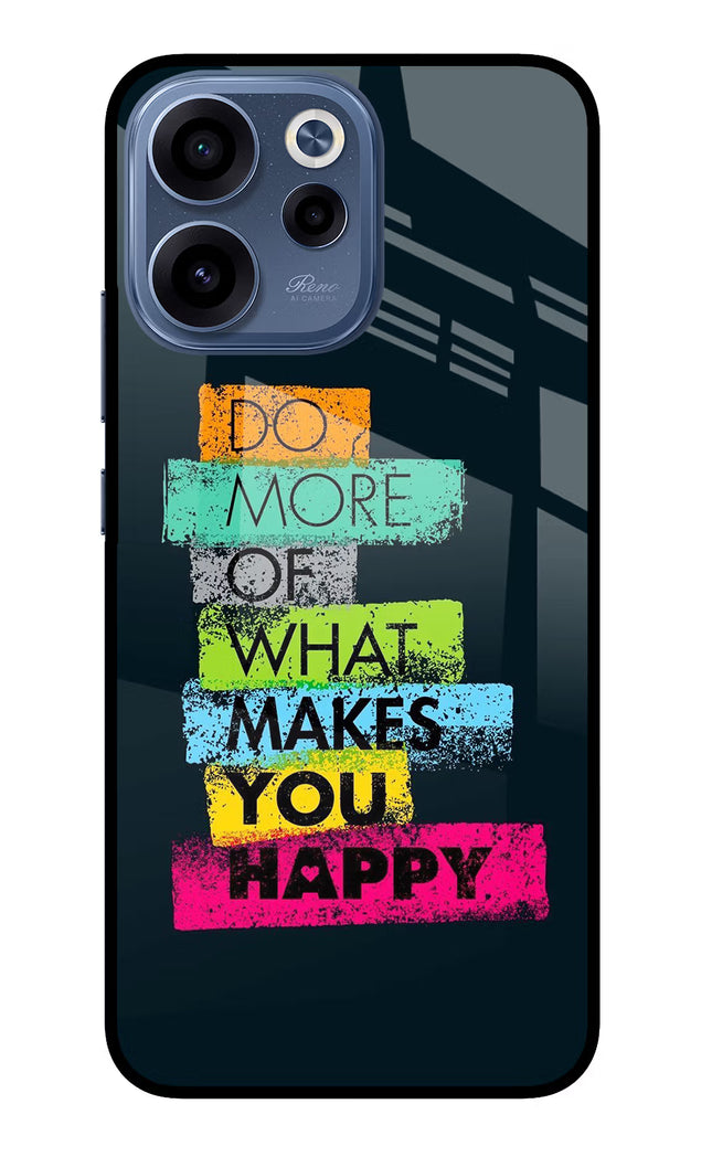 Do More Of What Makes You Happy Oppo Reno15c 5G Glass Case Back Cover by Casekaro