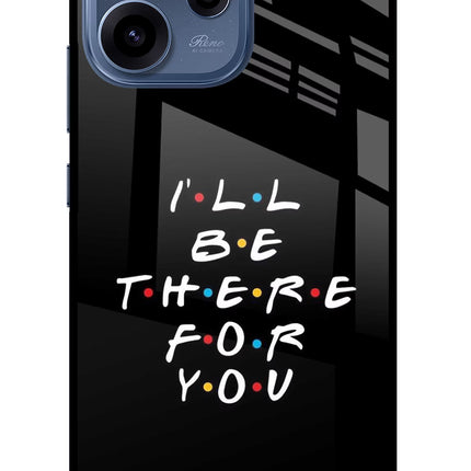 I'll Be There For You Oppo Reno15c 5G Glass Case Back Cover by Casekaro