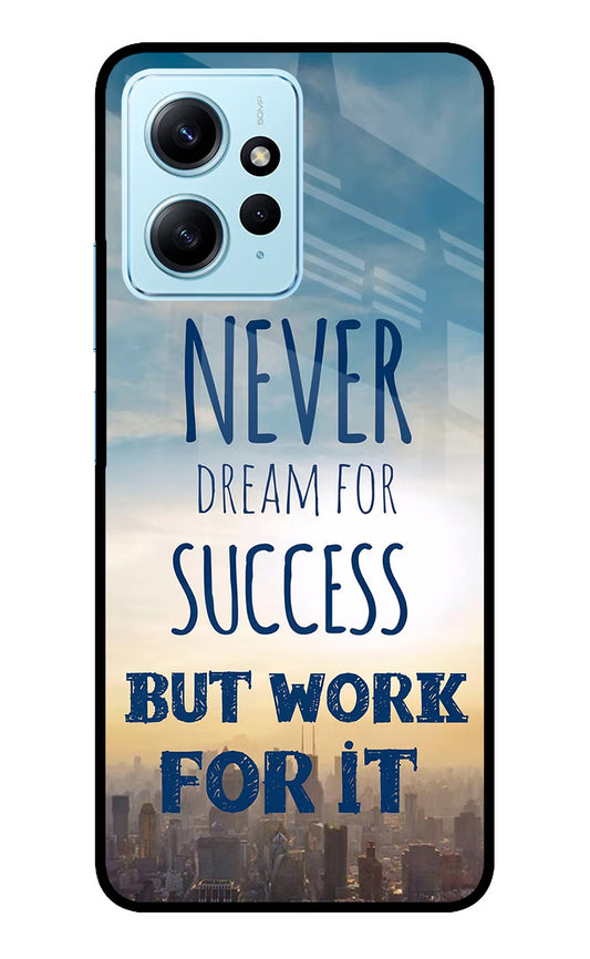 Never Dream For Success But Work For It Redmi Note 12 4G Glass Case