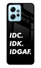 Idc Idk Idgaf Redmi Note 12 4G Glass Case Back Cover by Casekaro