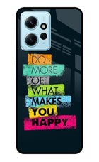 Do More Of What Makes You Happy Redmi Note 12 4G Glass Case Back Cover by Casekaro