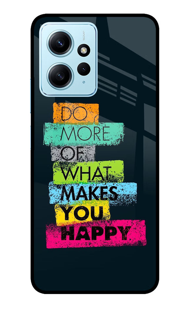 Do More Of What Makes You Happy Redmi Note 12 4G Glass Case Back Cover by Casekaro
