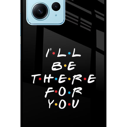 I'll Be There For You Redmi Note 12 4G Glass Case Back Cover by Casekaro