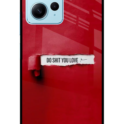 Do Shit You Love Redmi Note 12 4G Glass Case Back Cover by Casekaro