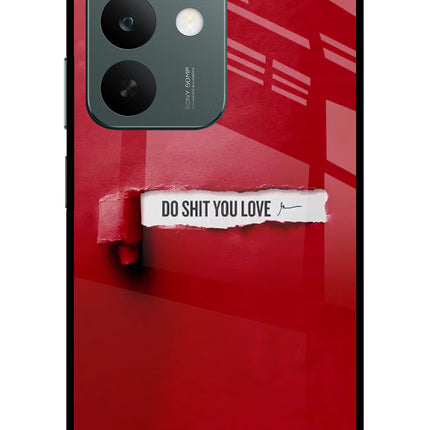 Do Shit You Love Realme C85 5G Glass Case Back Cover by Casekaro