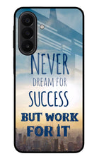 Never Dream For Success But Work For It Samsung A27 5G Glass Case Back Cover by Casekaro