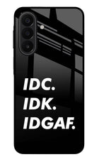 Idc Idk Idgaf Samsung A27 5G Glass Case Back Cover by Casekaro