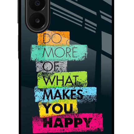 Do More Of What Makes You Happy Samsung A27 5G Glass Case Back Cover by Casekaro