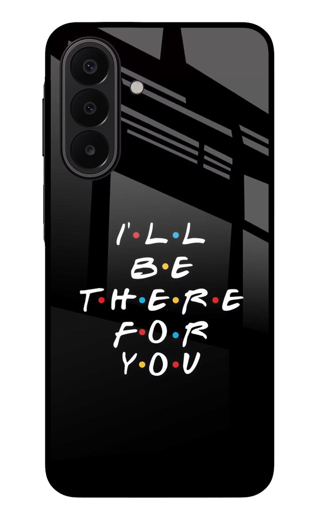 I'll Be There For You Samsung A27 5G Glass Case Back Cover by Casekaro