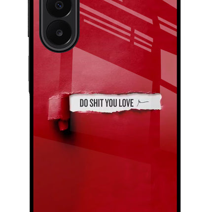 Do Shit You Love Samsung A27 5G Glass Case Back Cover by Casekaro