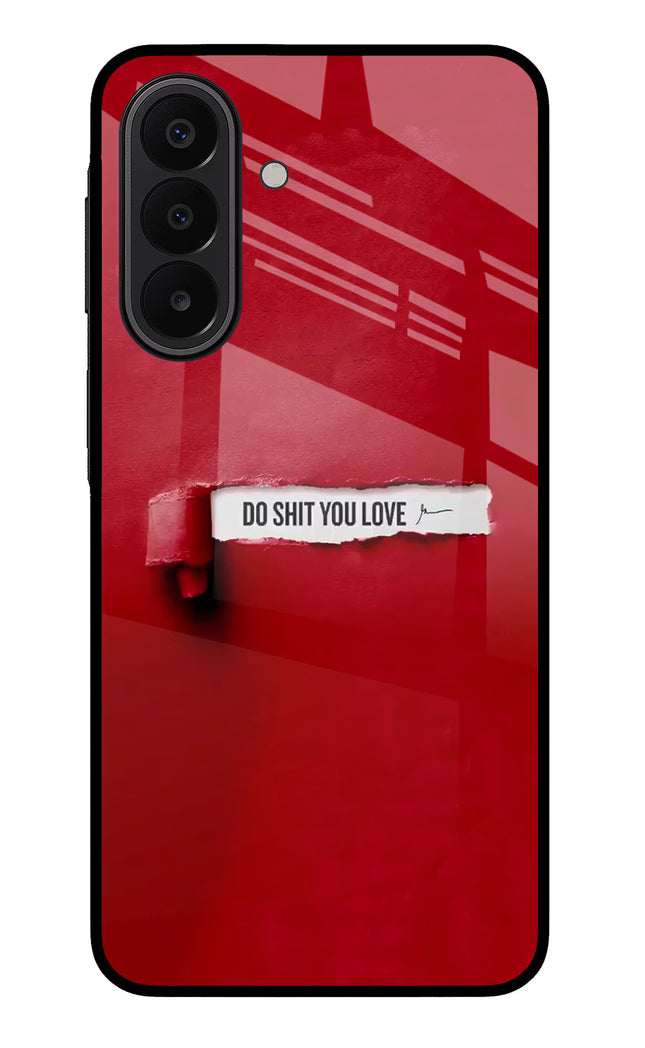 Do Shit You Love Samsung A27 5G Glass Case Back Cover by Casekaro