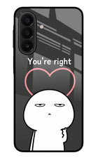 You're Right Samsung A27 5G Glass Case