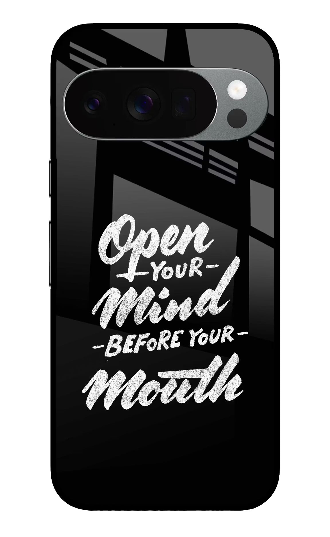 Open Your Mind Before Your Mouth Google Pixel 10 Pro Glass Case