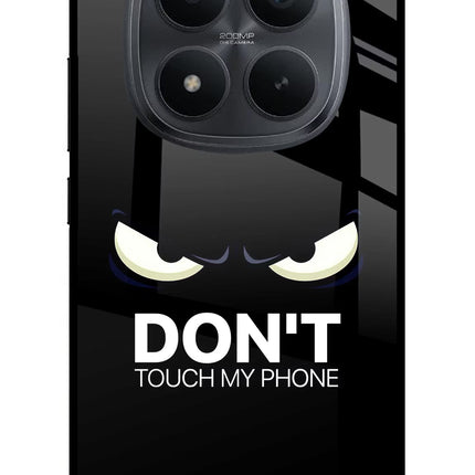 Don'T Touch My Phone Redmi Note 15 Pro+ 5G Glass Case Back Cover by Casekaro