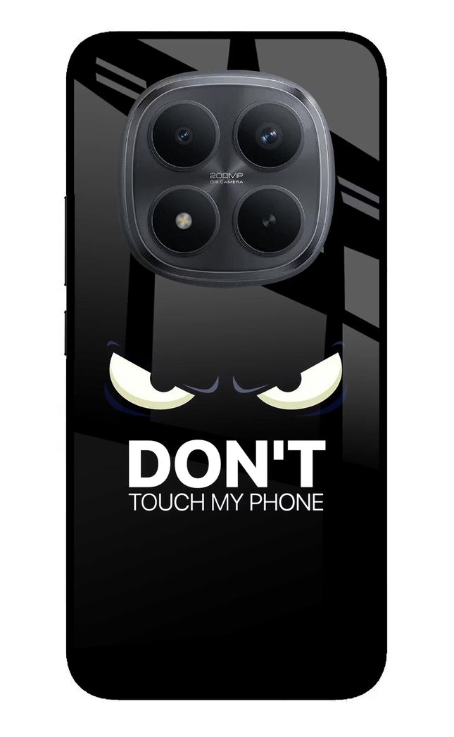 Don'T Touch My Phone Redmi Note 15 Pro+ 5G Glass Case Back Cover by Casekaro