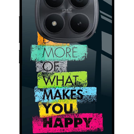 Do More Of What Makes You Happy Redmi Note 15 Pro+ 5G Glass Case Back Cover by Casekaro