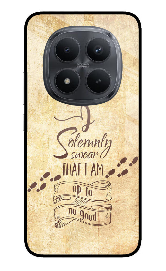 I Solemnly swear that i up to no good Redmi Note 15 Pro+ 5G Glass Case Back Cover by Casekaro