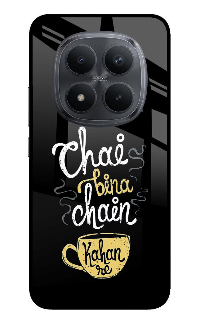 Chai Bina Chain Kaha Re Redmi Note 15 Pro+ 5G Glass Case Back Cover by Casekaro