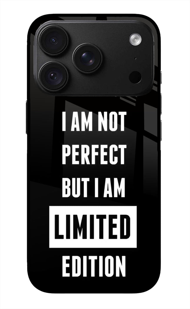 I Am Not Perfect But I Am Limited Edition iPhone 18 Pro Glass Case