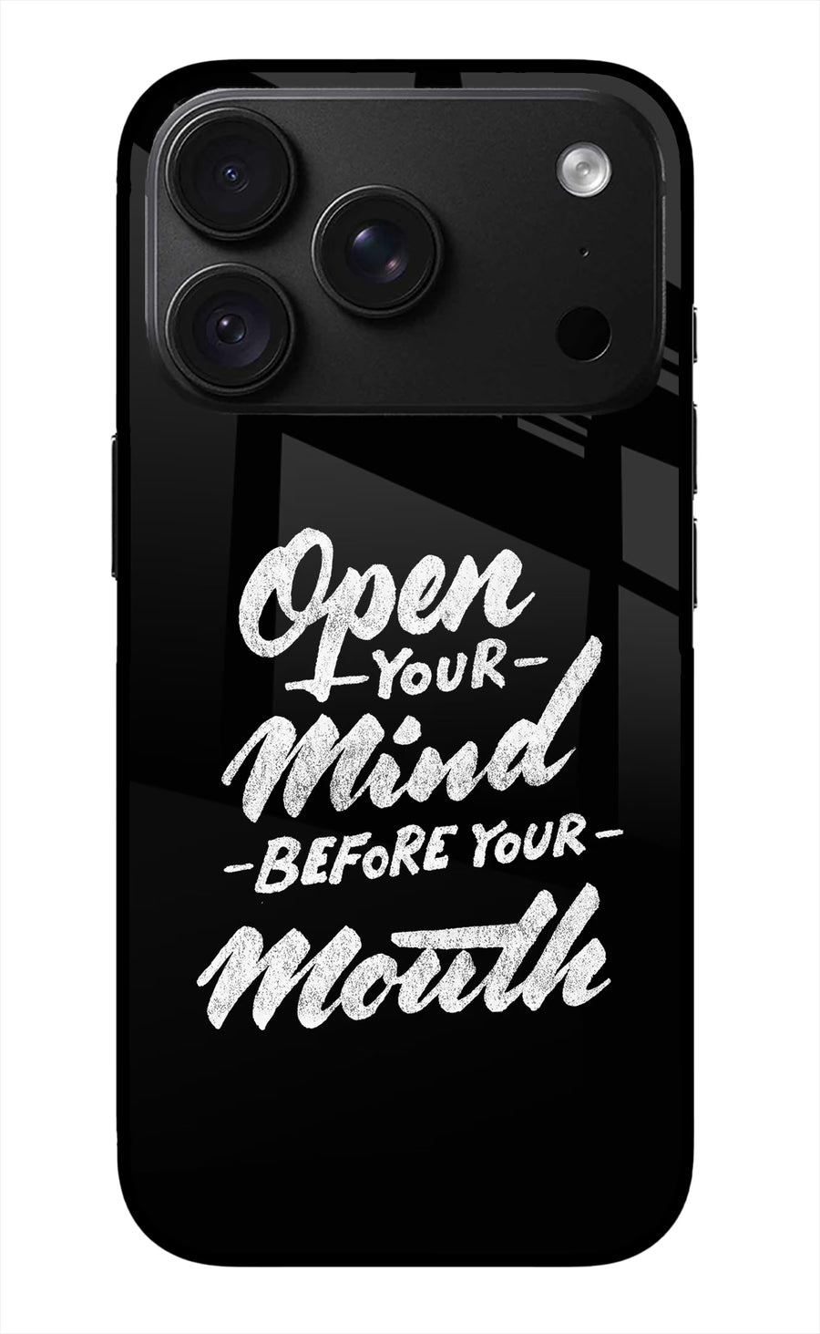Open Your Mind Before Your Mouth iPhone 18 Pro Max Back Cover, Glass case