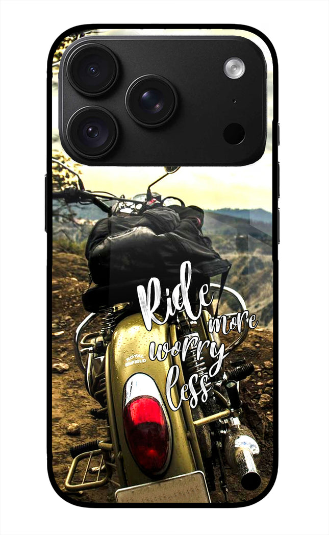 Ride More Worry Less iPhone 18 Pro Max Glass Case