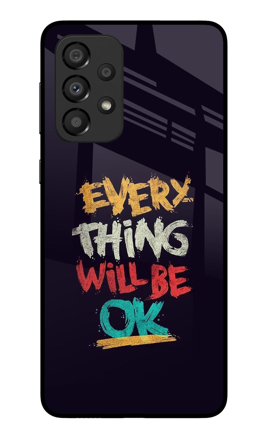 Everything Will Be Ok Samsung A33 5G Back Cover, Metal case
