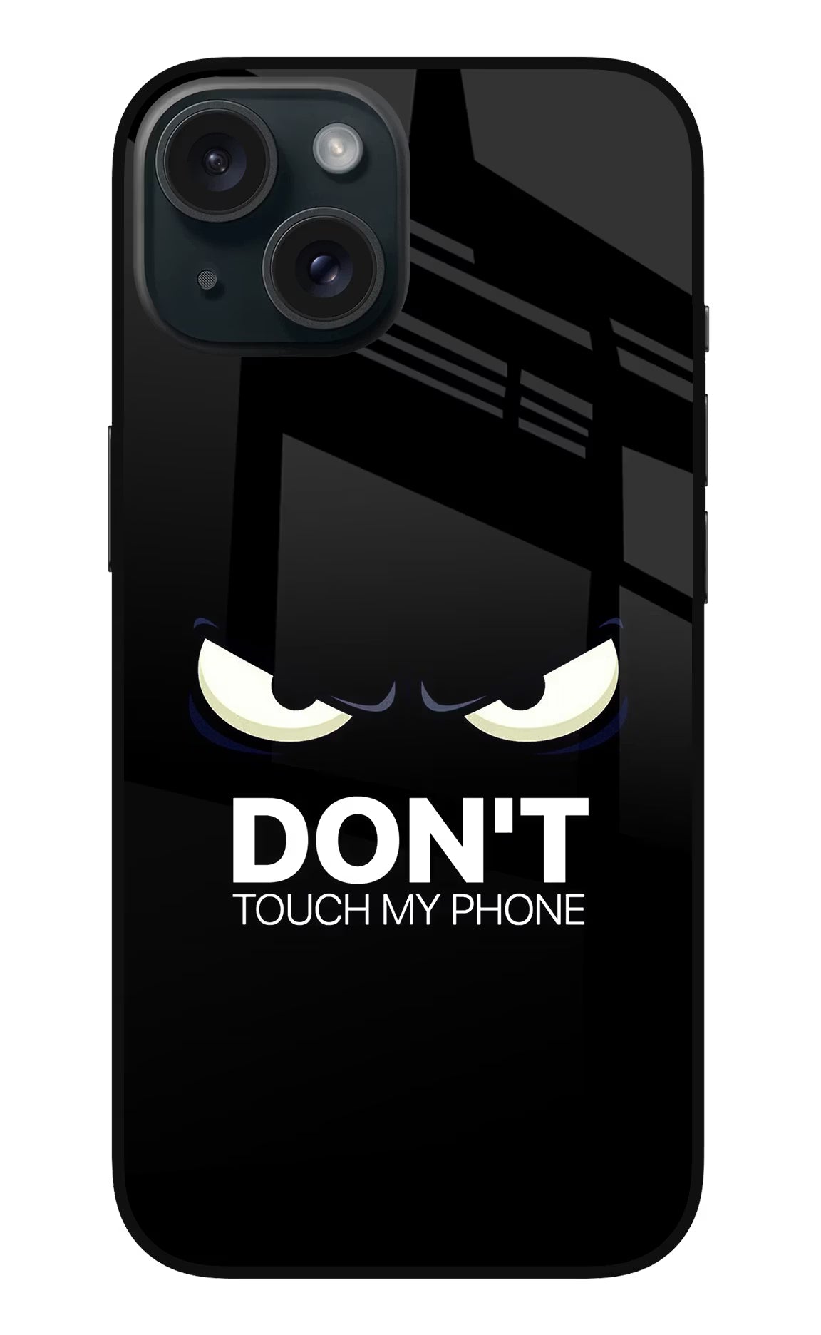 Don'T Touch My Phone iPhone 15 Metal Case