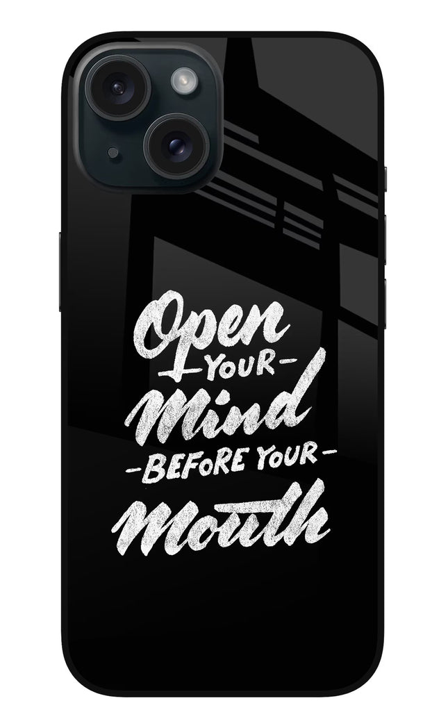 Open Your Mind Before Your Mouth iPhone 15 Metal Case