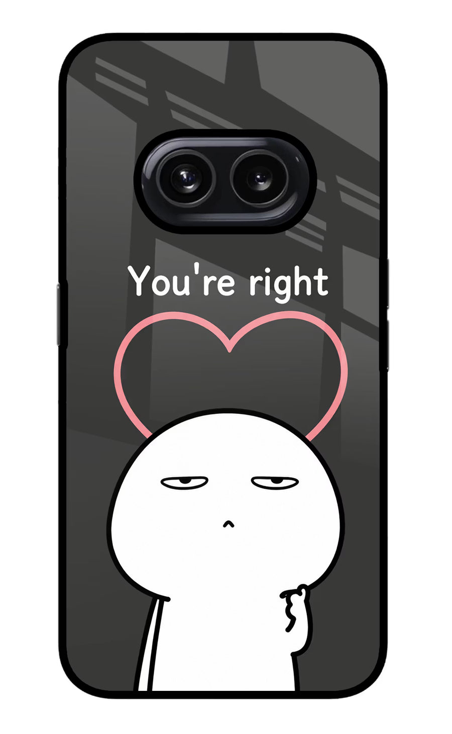You're Right Nothing Phone 2A Back Cover, Metal case
