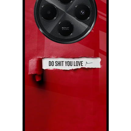 Do Shit You Love Redmi A4 5G Metal Case Back Cover by Casekaro