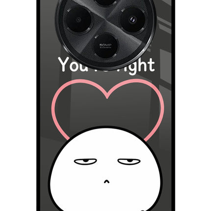 You're Right Redmi A4 5G Metal Case Back Cover by Casekaro