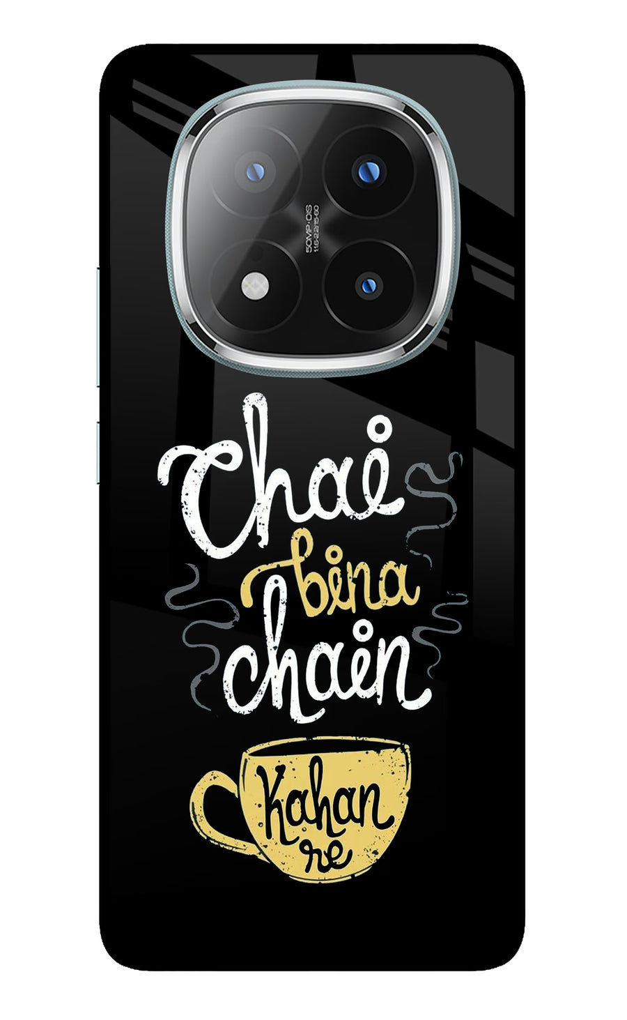 Chai Bina Chain Kaha Re Redmi Note 14 Pro Plus 5G Back Cover, Metal case