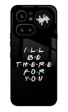 I'll Be There For You Nothing Phone 4a Pro Metal Case Back Cover by Casekaro