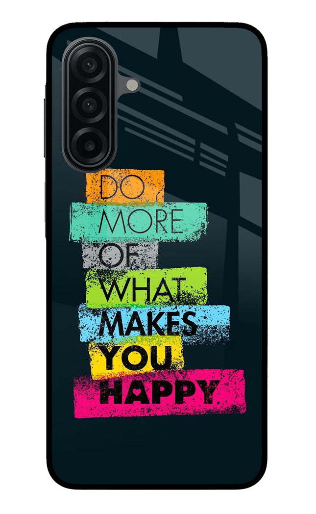 Do More Of What Makes You Happy Samsung M17 5G Metal Case Back Cover by Casekaro