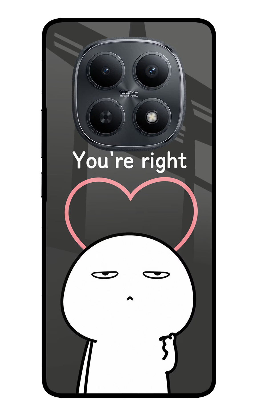 You're Right Redmi Note 15 5G Back Cover, Metal case