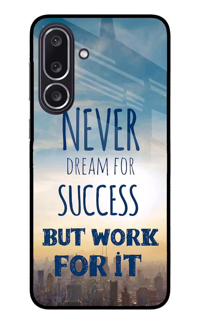 Never Dream For Success But Work For It Samsung M36 5G Metal Case Back Cover by Casekaro