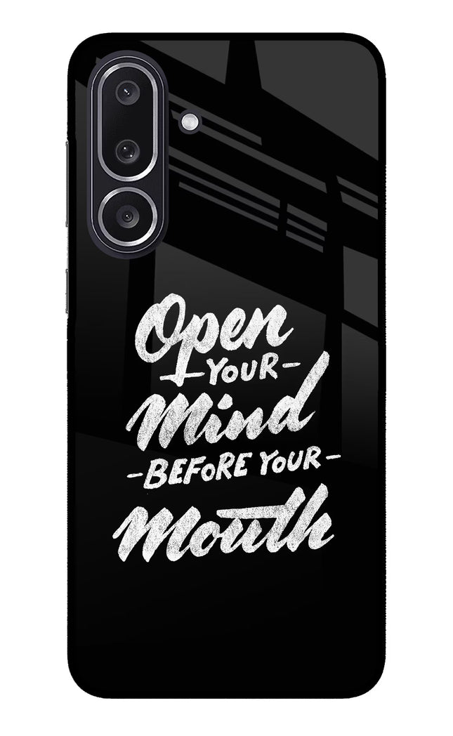 Open Your Mind Before Your Mouth Samsung M36 5G Metal Case Back Cover by Casekaro