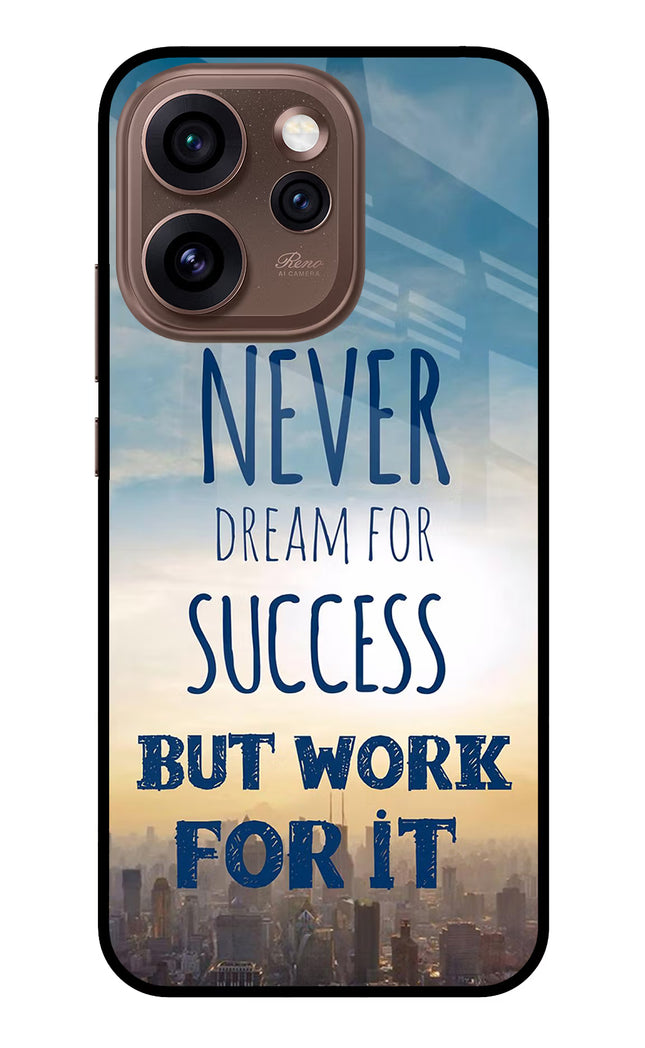Never Dream For Success But Work For It Oppo Reno15 Pro 5G Metal Case Back Cover by Casekaro