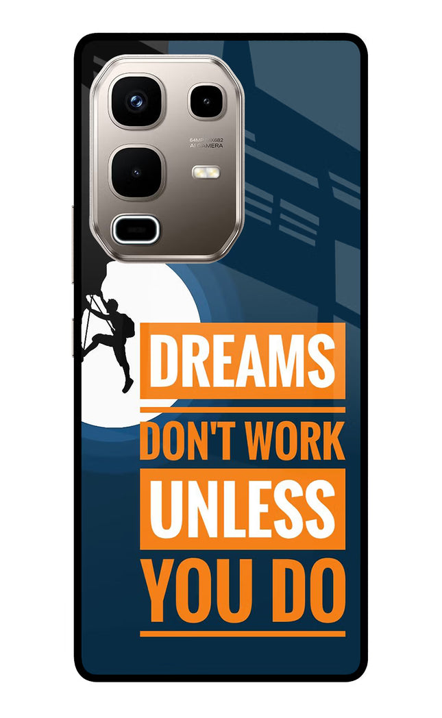 Dreams Don’T Work Unless You Do Infinix Note 50s 5G Plus Metal Case Back Cover by Casekaro