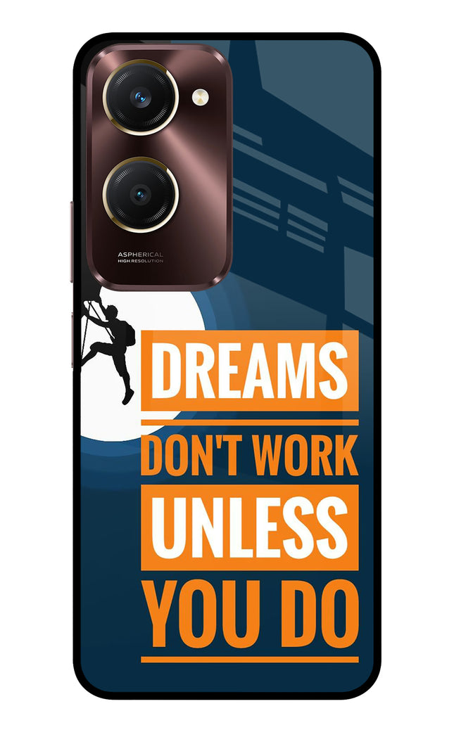 Dreams Don’T Work Unless You Do Vivo Y28e 5G Metal Case Back Cover by Casekaro