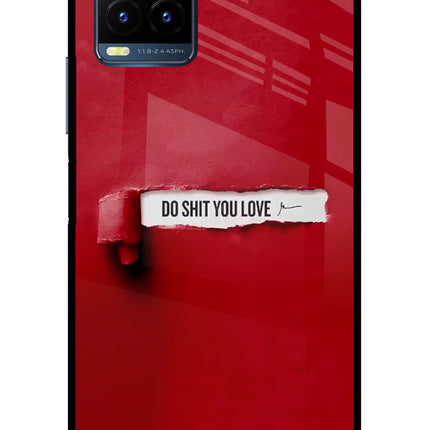 Do Shit You Love Vivo Y21T Metal Case Back Cover by Casekaro