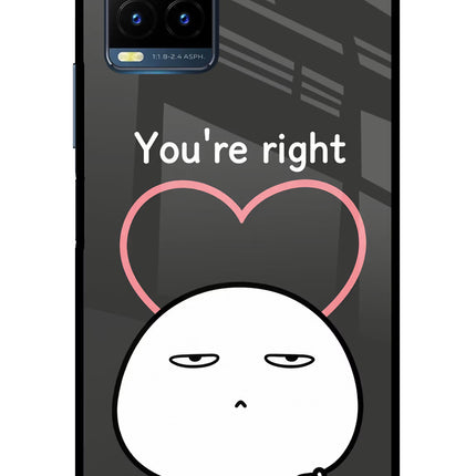 You're Right Vivo Y21T Metal Case Back Cover by Casekaro