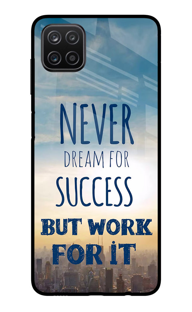Never Dream For Success But Work For It Samsung A12 Metal Case Back Cover by Casekaro