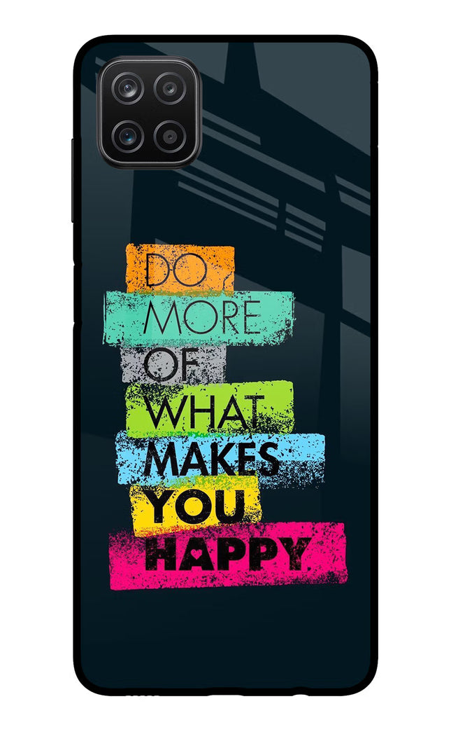 Do More Of What Makes You Happy Samsung A12 Metal Case Back Cover by Casekaro
