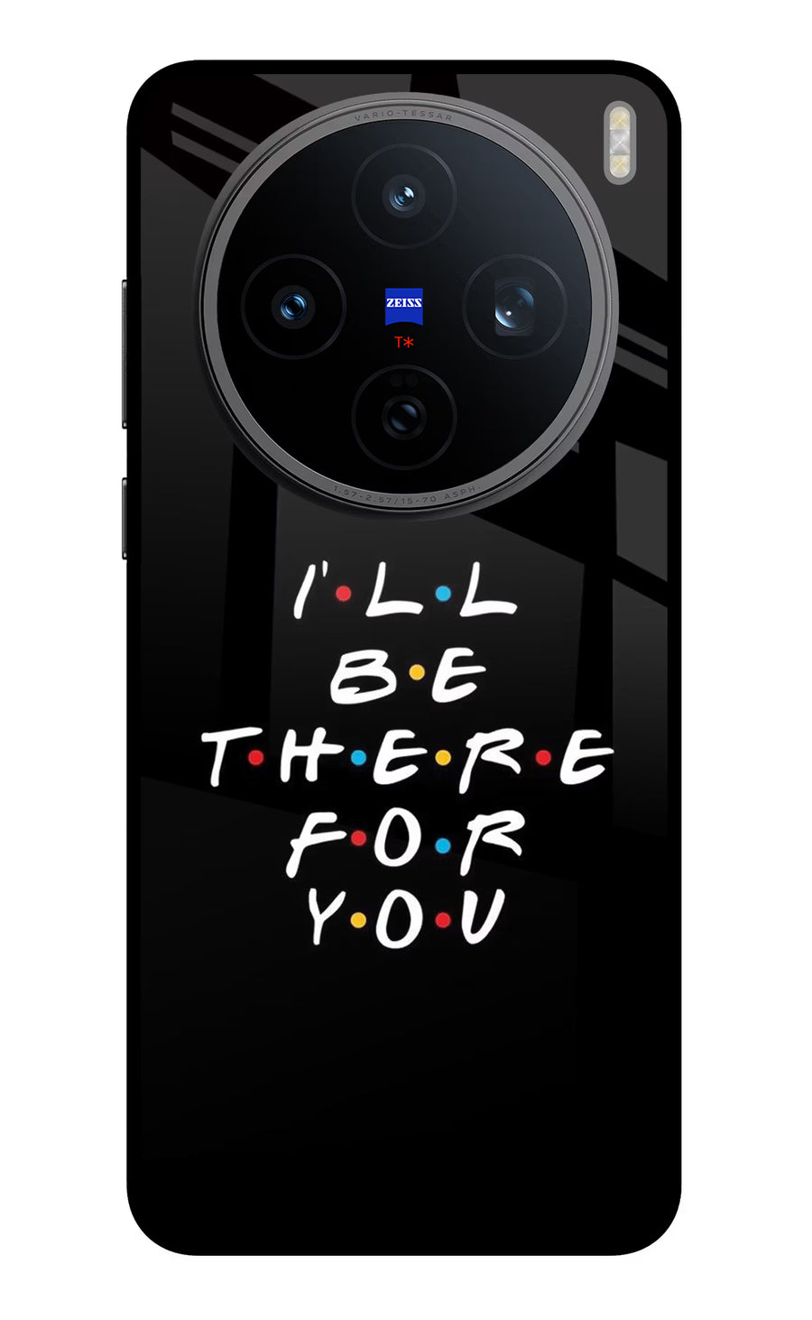 I'll Be There For You Vivo X200T Back Cover, Metal case